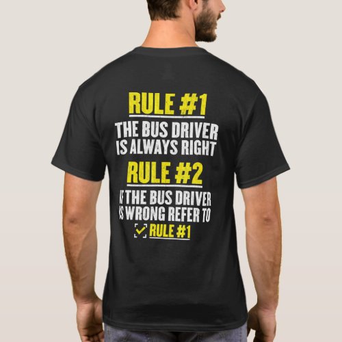 Rules Of Bus Drivers School Bus Driver Driving Rul T_Shirt