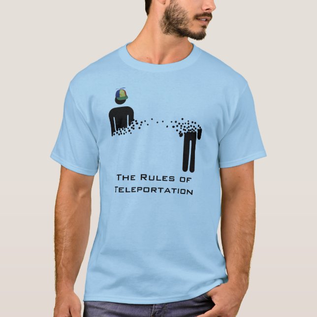 Rules of Teleportation T Shirt (Front)