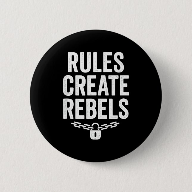 Rules Rebels Protest Dom Statement Gift  Button (Front)