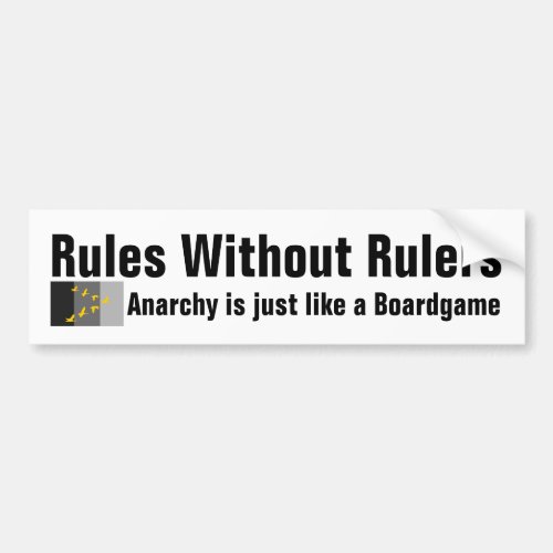 Rules without Rulers Bumper Sticker
