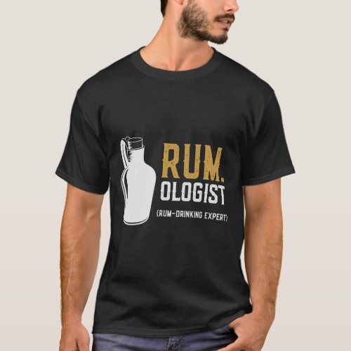 Rum Drinking Expert Cheers to Your Connoisseurshi T_Shirt