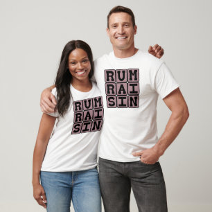 Rum Raisin, Ice Cream Flavor T-Shirt