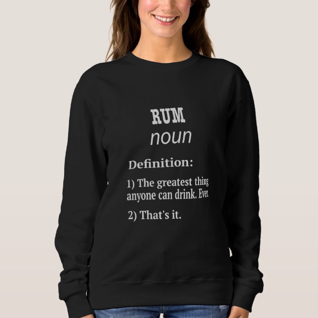 Rum Rum Fan Fake Definition Sweatshirt (Front)