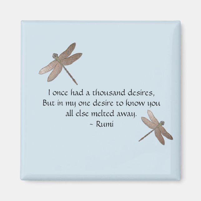 Rumi Desires Quote & Dragonfly Magnet (Front)