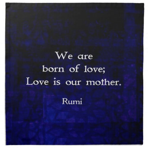 Rumi Inspirational Love Quote About Feelings Napkin