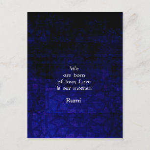 Rumi Inspirational Love Quote About Feelings Postcard