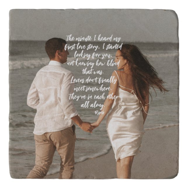 Rumi Love Story Add Your Photo Poem  Trivet (Front)