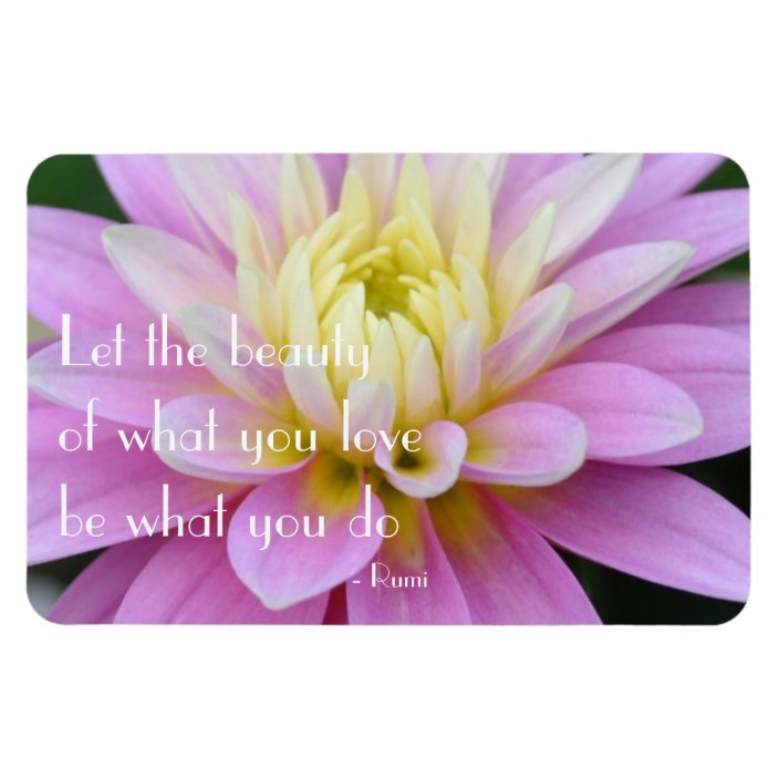 Rumi Quote Dahlia Magnet | Zazzle.com