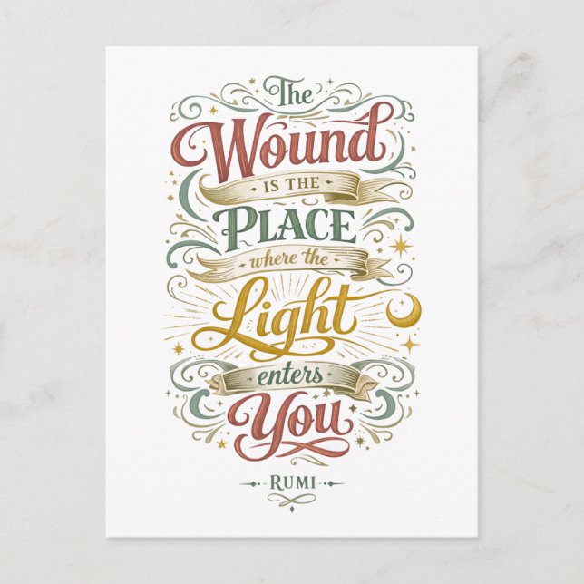 Rumi Quote: Where the Light Enters You Postcard (Front)