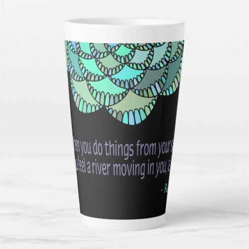 Rumi River In You Quote  Latte Mug