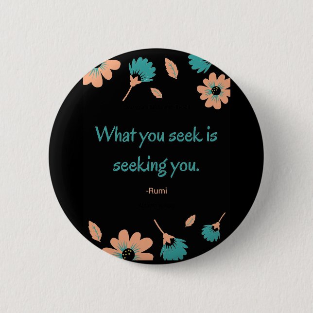 Rumi Seeking Quote Pinback Button (Front)