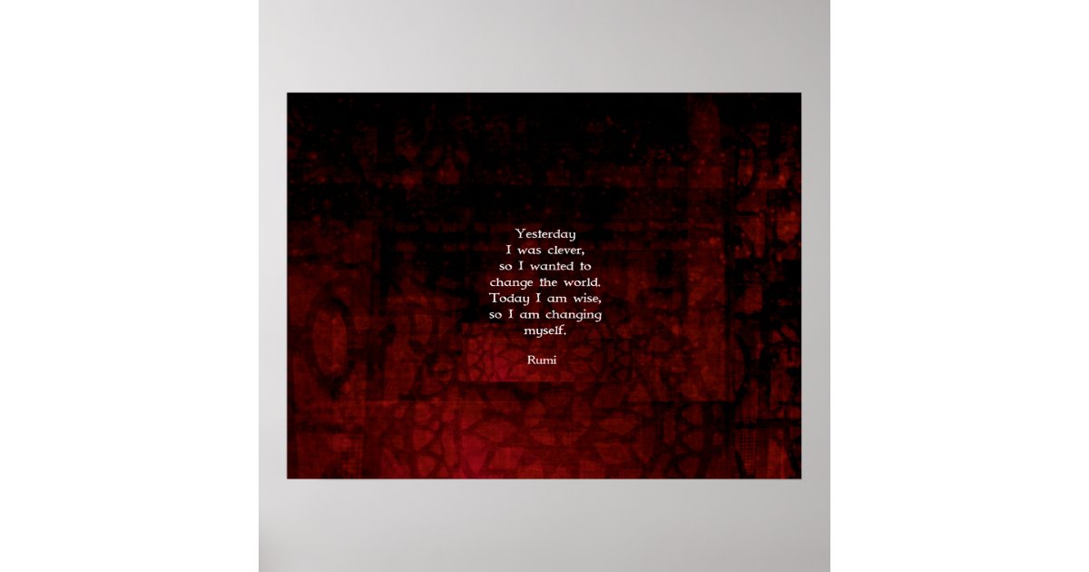 Rumi Wisdom Quote About Change Amp Cleverness Poster