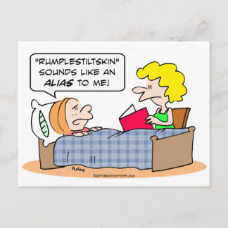 rumplestiltskin sounds like alias kid bed postcard