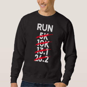 Run 26 2k  Marathon Runner Marathoner Sweatshirt