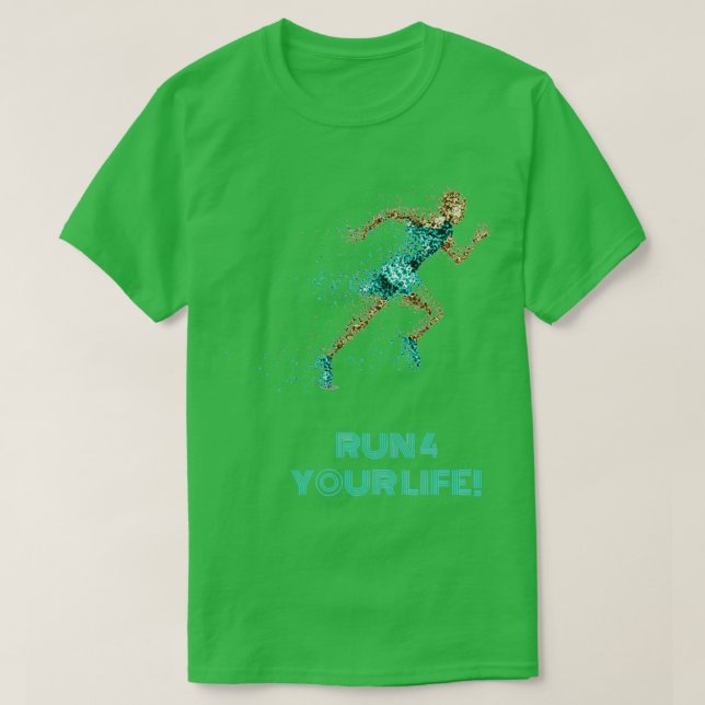 Run 4 your life T-Shirt (Design Front)
