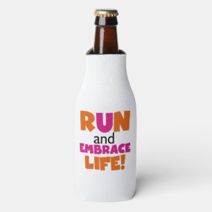 Run and Embrace Life Orange Pink Bottle Cooler