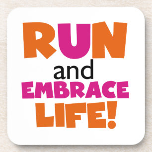 Run and Embrace Life Orange Pink Coaster
