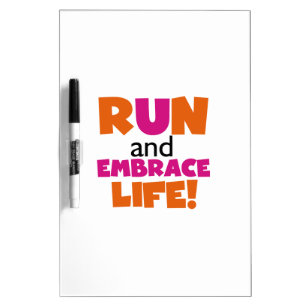 Run and Embrace Life Orange Pink Dry-Erase Board