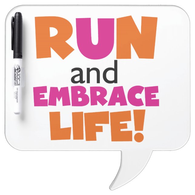 Run and Embrace Life Orange Pink Dry-Erase Board (Front)