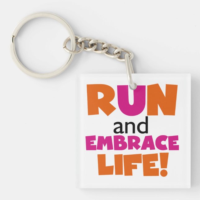 Run and Embrace Life Orange Pink Keychain (Front)