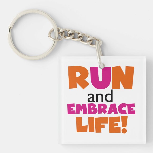 Run and Embrace Life Orange Pink Keychain (Front)