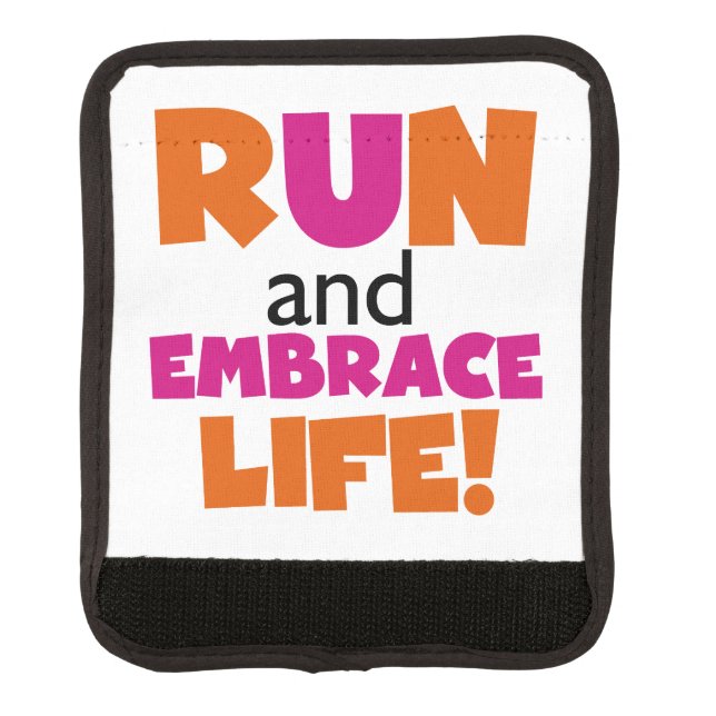 Run and Embrace Life Orange Pink Luggage Handle Wrap (Front)