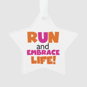 Run and Embrace Life Orange Pink Ornament