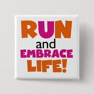 Run and Embrace Life Orange Pink Pinback Button