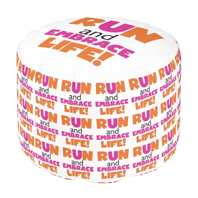 Run and Embrace Life Orange Pink Pouf (Angled Back)