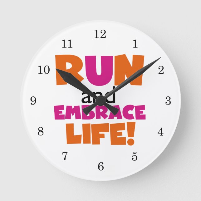 Run and Embrace Life Orange Pink Round Clock (Front)