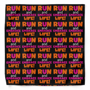 Run and Embrace Life Orange Pink Text Bandana