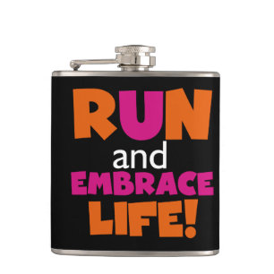 Run and Embrace Life Orange Pink Text Hip Flask