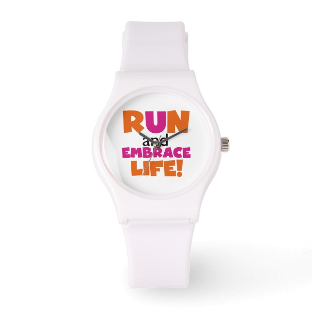 Run and Embrace Life Orange Pink Watch (Front)