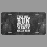 Run and Not Grow Weary Christian Bible Running License Plate