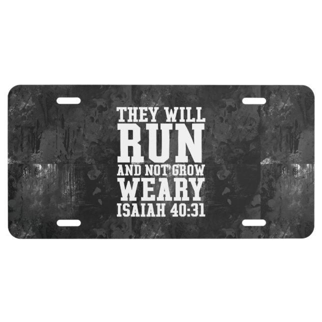 Run and Not Grow Weary Christian Bible Running License Plate (Front)