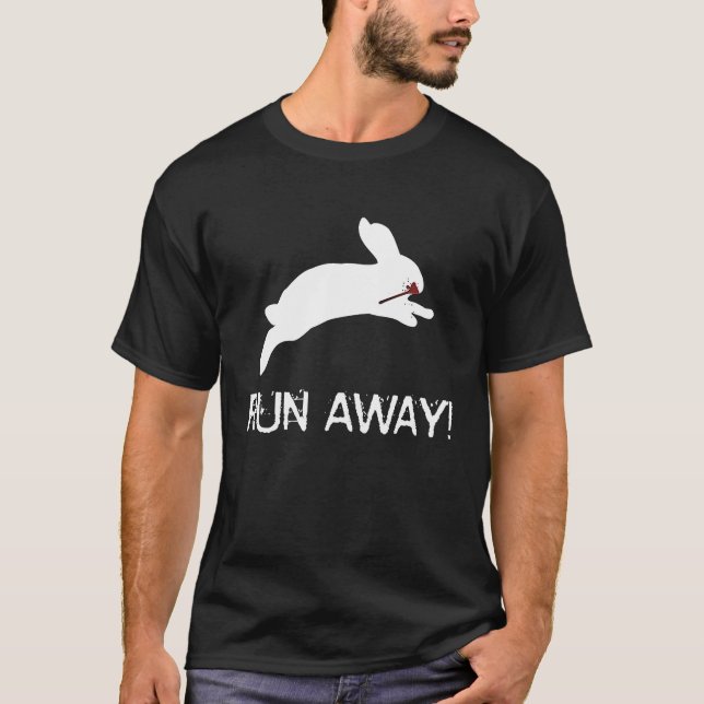 Run Away from the Rabbits and Bunnies T-Shirt (Front)