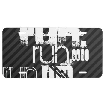Run; Black & Dark Gray Stripes License Plate by ColorStock at Zazzle