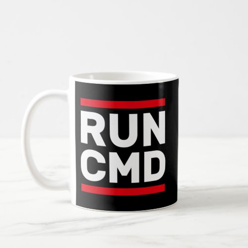 Run Cmd Geek Nerd Computer It Admin Informatics Coffee Mug