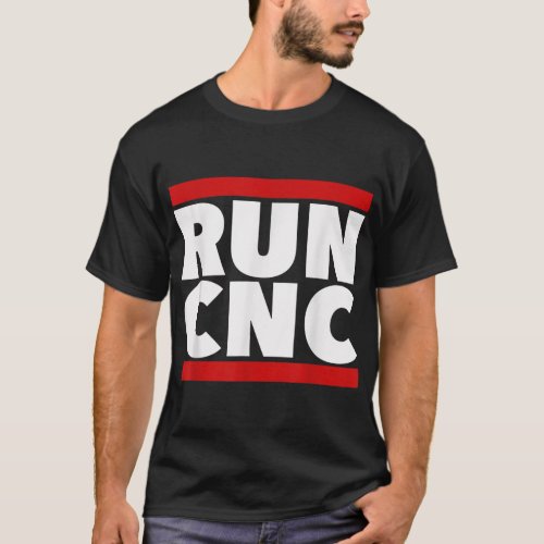 RUN CNC  Funny machinist engineer G_code T_Shirt