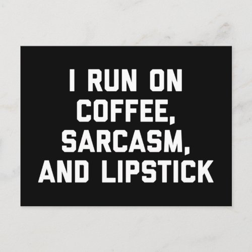 Run Coffee Sarcasm  Lipstick Funny Quote Postcard