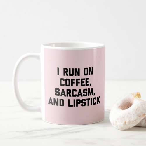 Run Coffee Sarcasm  Lipstick Pink Funny Quote Coffee Mug
