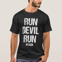 Run Devil Run Bible Inspired Christian Runner Gift T-Shirt