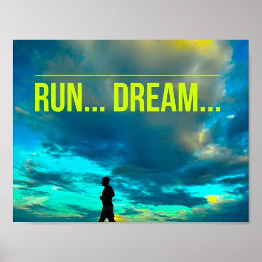 Run Dream - Motivational Running Poster  Zazzle.com