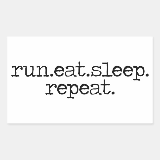 run eat sleep sticker (Front)