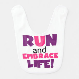 Run Embrace Life Purple Pink Baby Bib