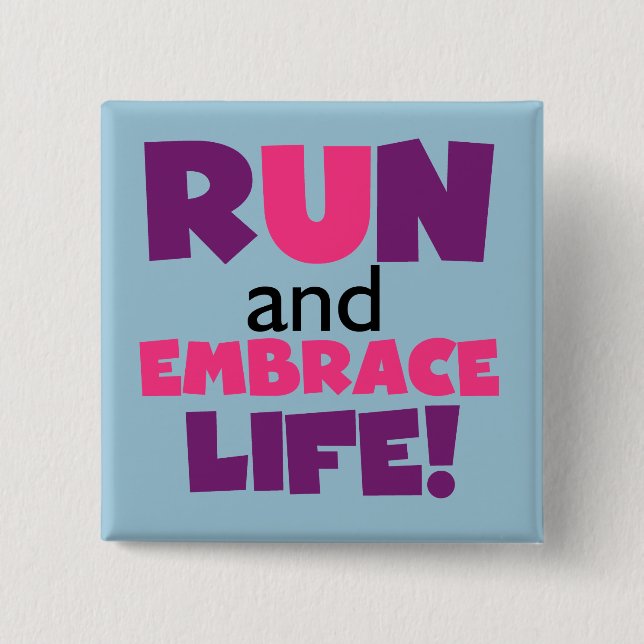 Run Embrace Life Purple Pink Button (Front)