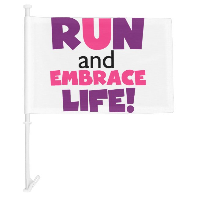 Run Embrace Life Purple Pink Car Flag (Front)