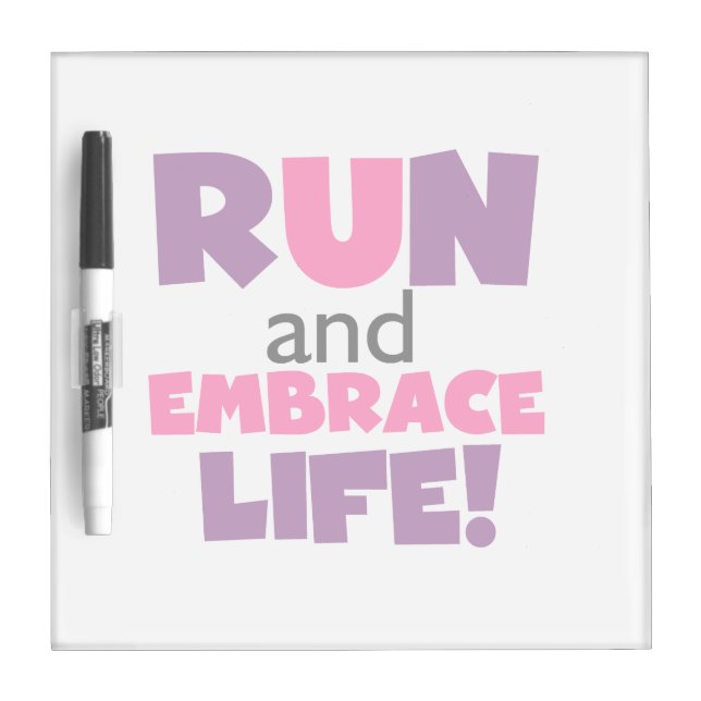 Run Embrace Life Purple Pink Dry Erase Board (Front)