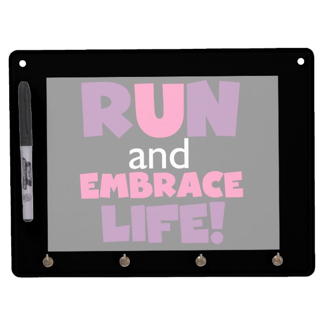 Run Embrace Life Purple Pink Dry Erase Board With Keychain Holder (Front)