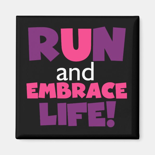 Run Embrace Life Purple Pink Magnet (Front)